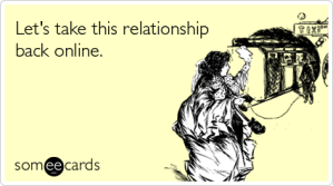 relationship-dating-online-offline-thinking-of-you-ecards-someecards